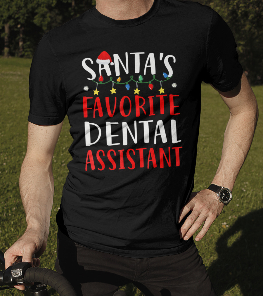 Santas Favorite Dental Assistant Christmas Lights Hat T-Shirt