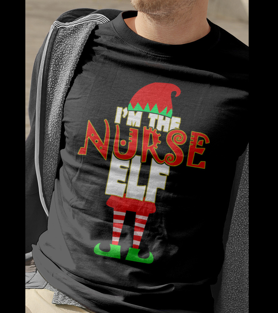 I'm The Nurse Elf Christmas Matching Elve T-Shirt