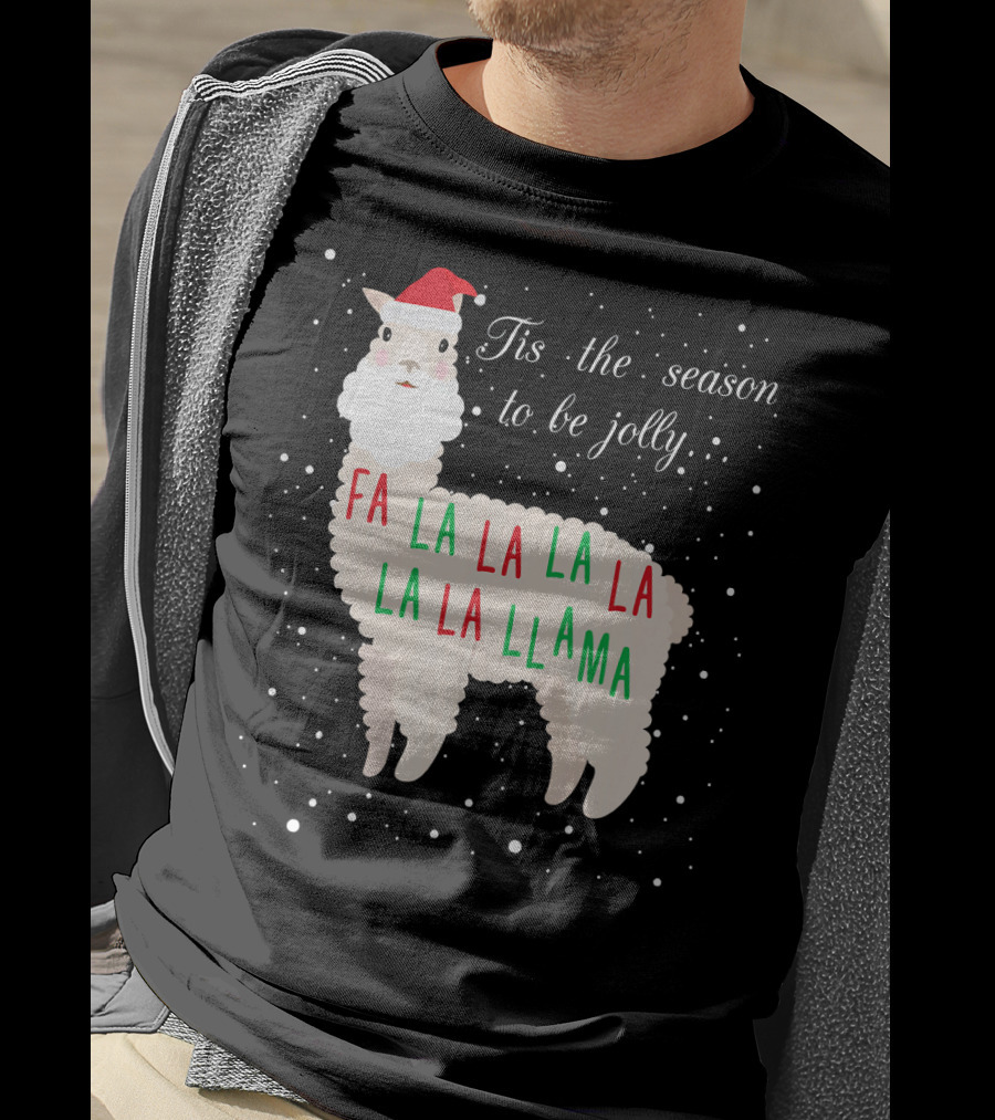 Tis The Season To Be Jolly Fa La La La Llama Llama T-Shirt