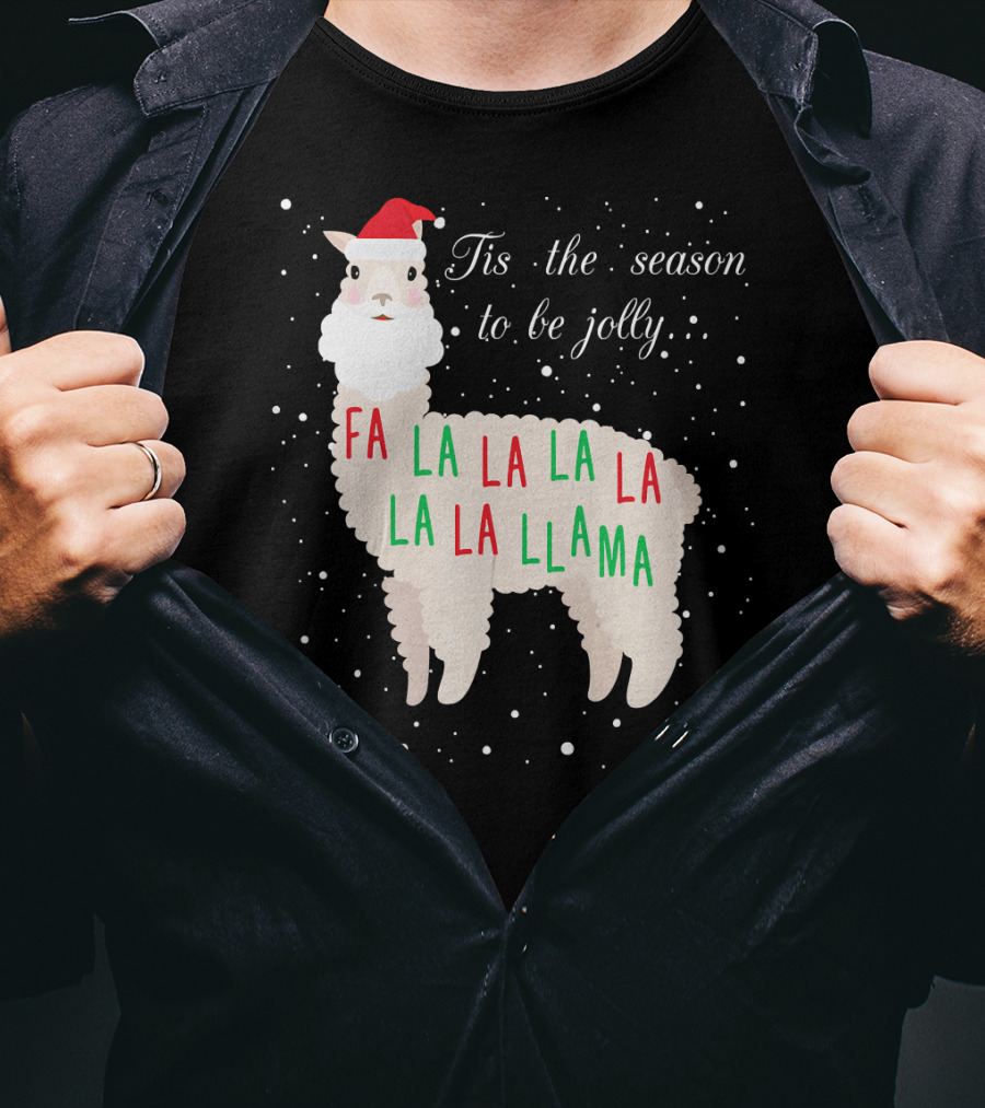 Tis The Season To Be Jolly Fa La La La Llama Llama T-Shirt