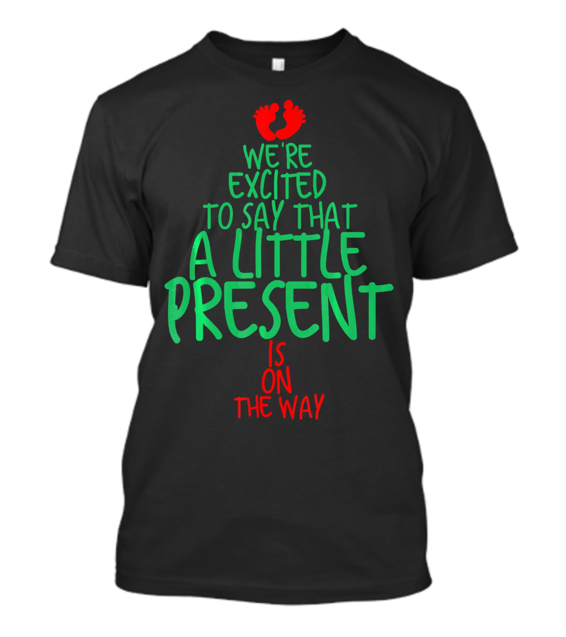We're Excited To Say That A Little Present Is On The Way T-Shirt