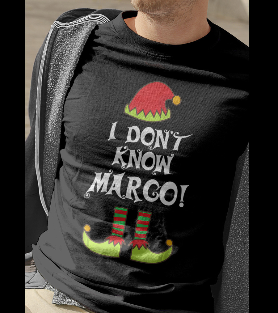 I Don't Know Margo Elf Hat And Shoes Holiday Humor T-Shirt