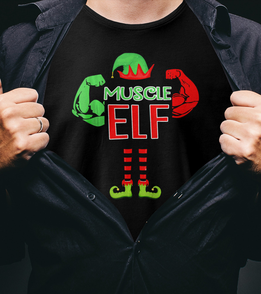 Muscle Elf Funny For Who Love Muscle T-Shirt