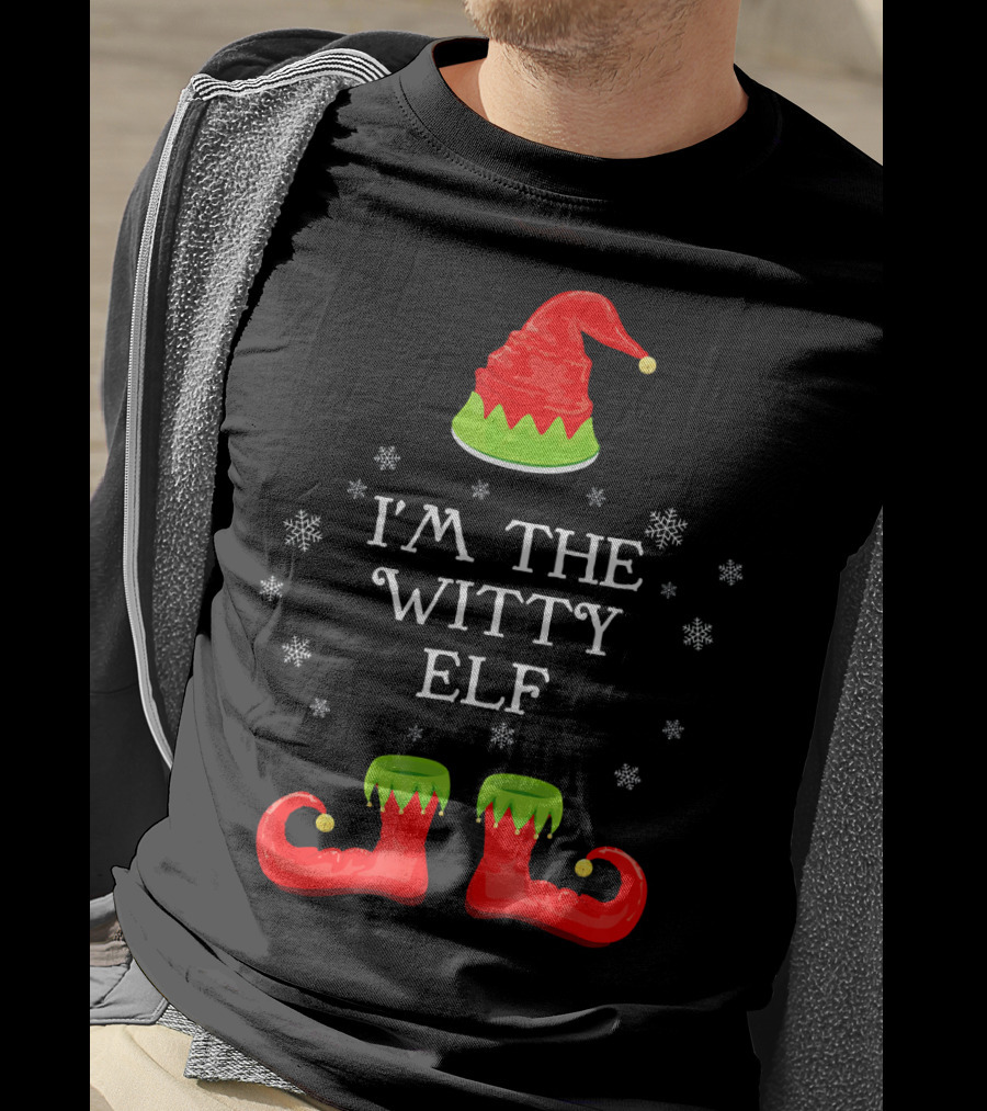 I'm The Witty ELF Snowflakes Hat Boots Matching Family Chris T-Shirt