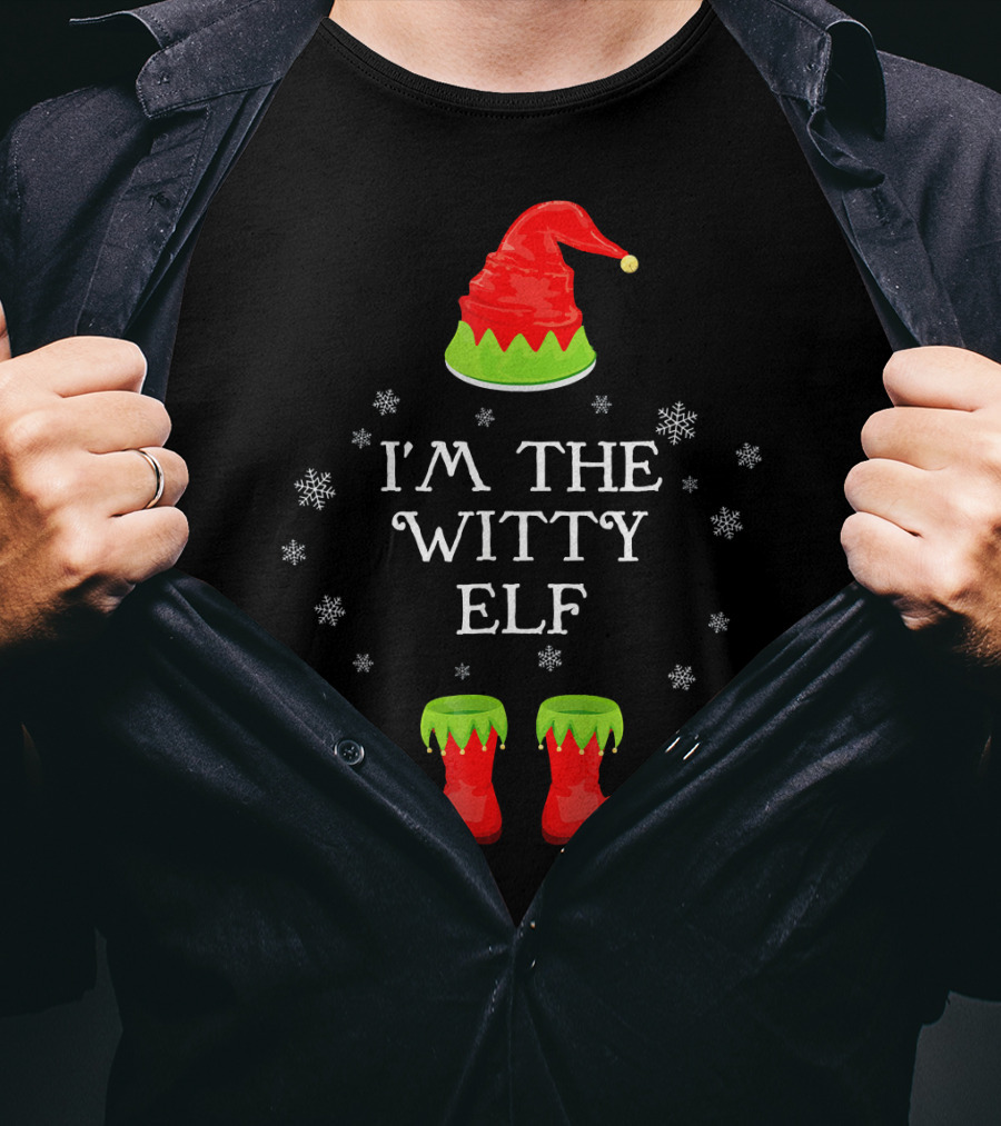 I'm The Witty ELF Snowflakes Hat Boots Matching Family Chris T-Shirt