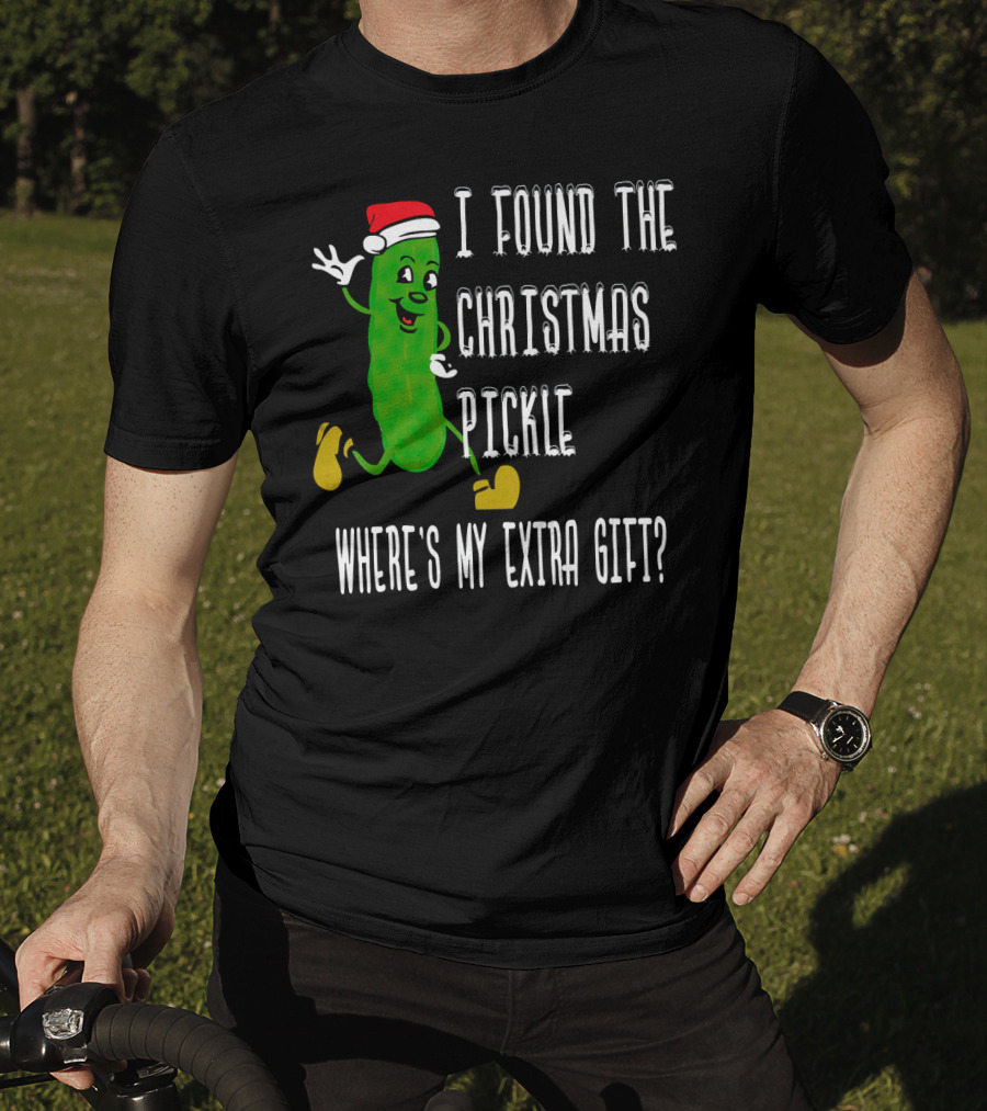 I Found The Christmas Pickle Where's My Extra Gift German Trad T-Shirt