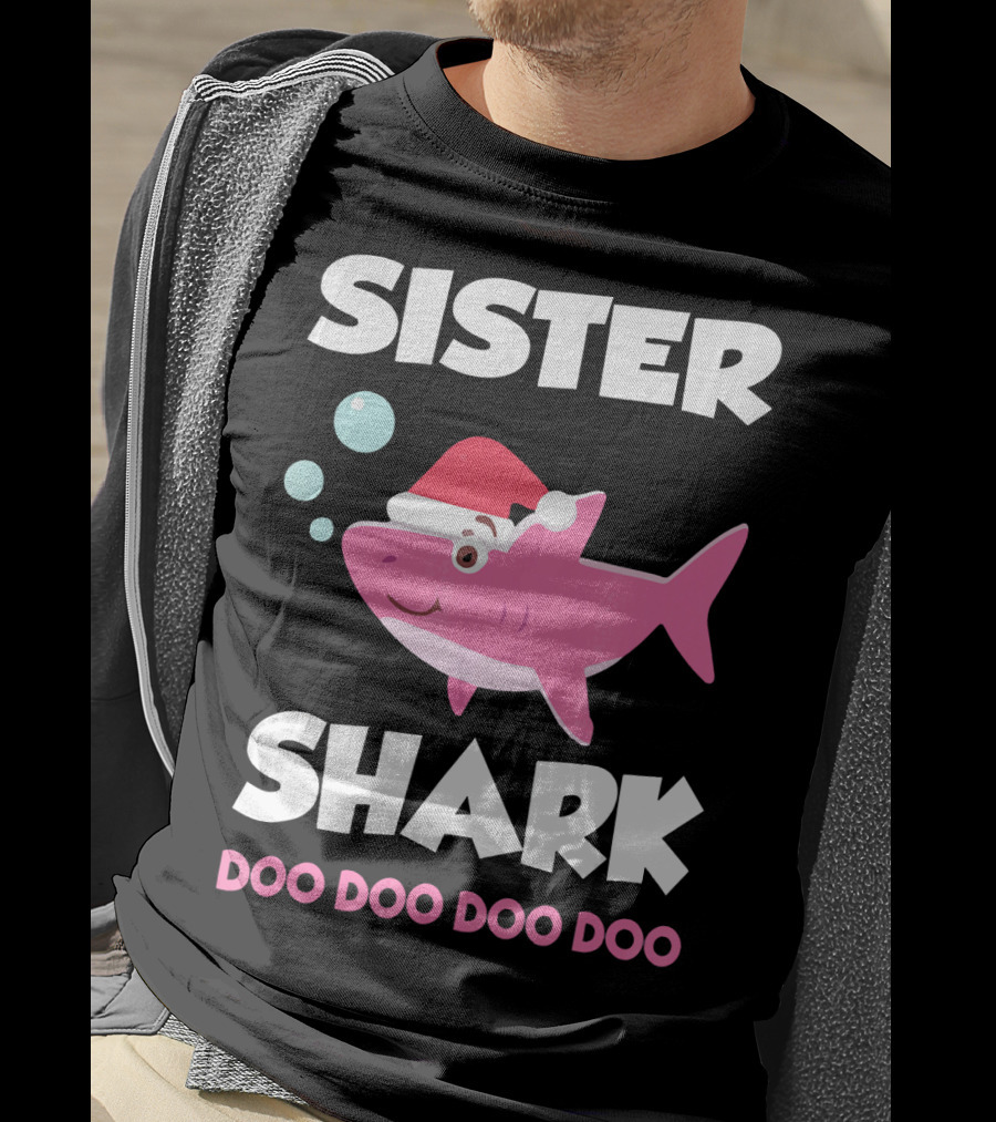 Sister Shark Doo Doo Doo Doo Christmas Hat Bubbles T-Shirt