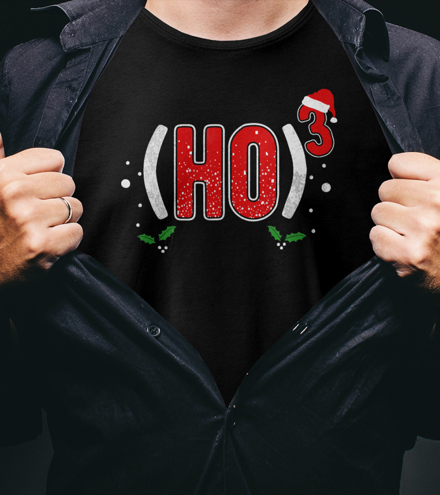 Ho Cubed (HO)³ Santa Hat Christmas T-Shirt
