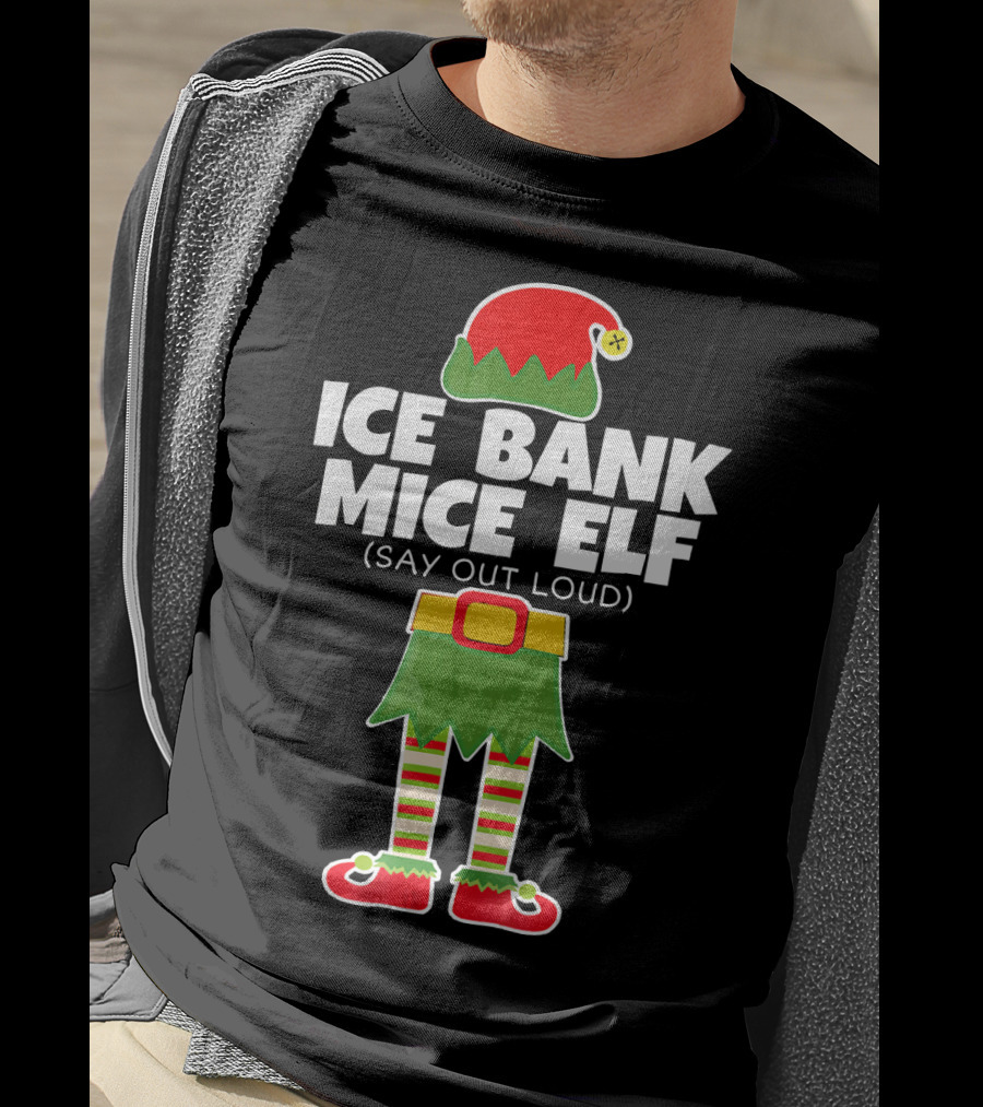 Ice Bank Mice Elf (Say Out Loud) Elf Costume T-Shirt