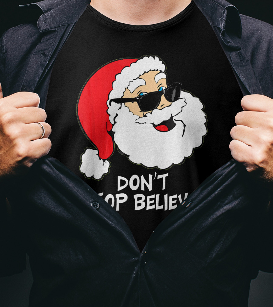 Don't Stop Believin' Santa With Sunglasses Christmas Co T-Shirt