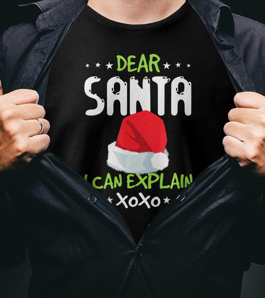Dear Santa I Can Explain XOXO Santa Hat T-Shirt