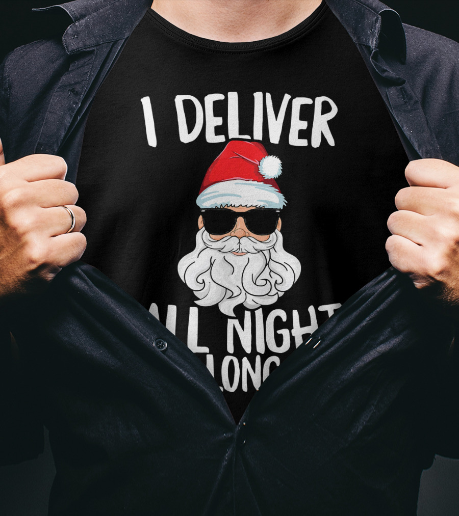 I Deliver All Night Long Santa Claus Sunglasses Christmas T-Shirt