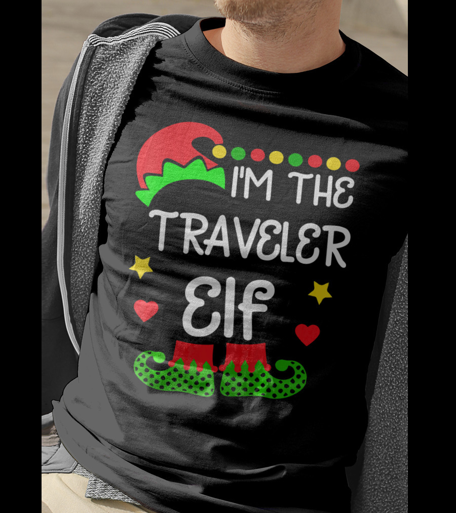 I'm The Traveler Elf Elf Hat Boots Holiday Hearts Stars T-Shirt