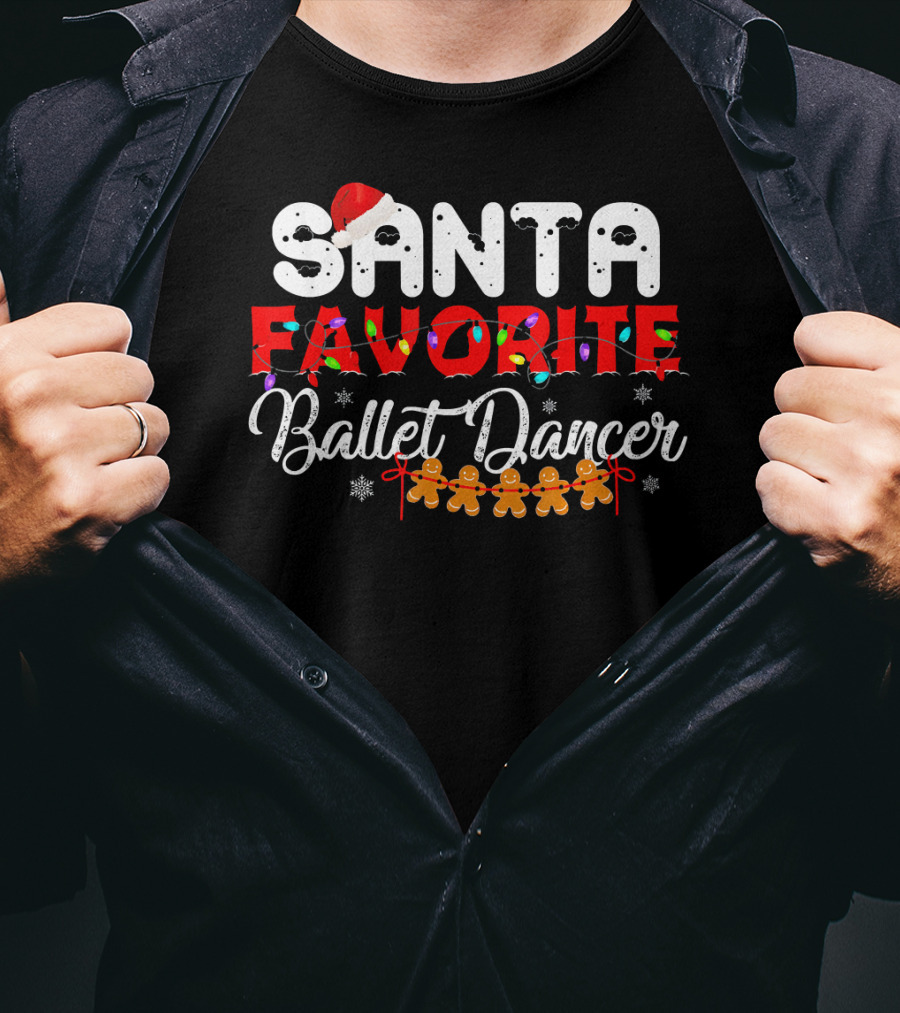 Santa Favorite Ballet Dancer T-Shirt