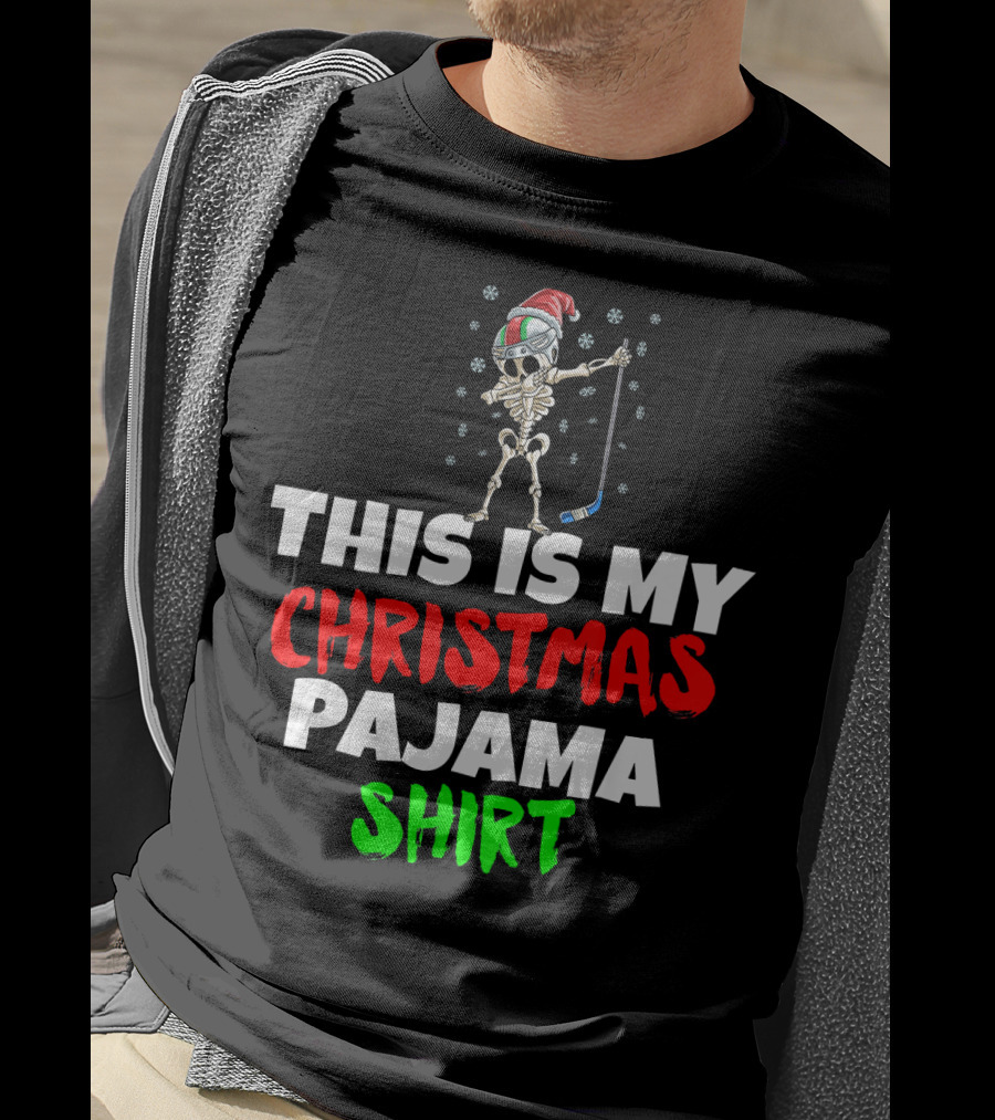 This Is My Christmas Pajama Shirt Skeleton With Santa Hat And Hockey Stick T-Shirt