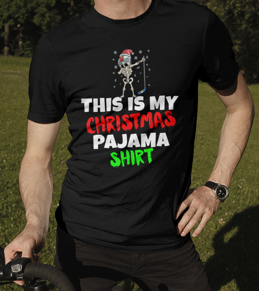This Is My Christmas Pajama Shirt Skeleton With Santa Hat And Hockey Stick T-Shirt