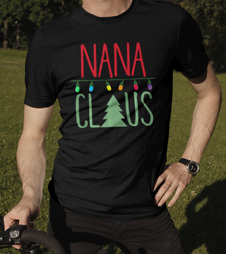 Nana Claus With Christmas Tree And Colorful Lights T-Shirt