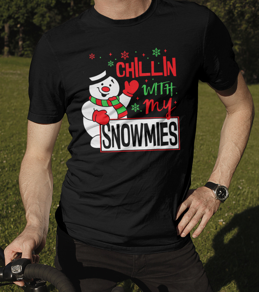 Chillin With My Snowmies Snowman Christmas In July T-Shirt