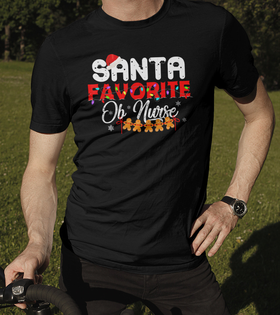 Santa's Favorite OB Nurse Christmas Holiday Gingerbread T-Shirt