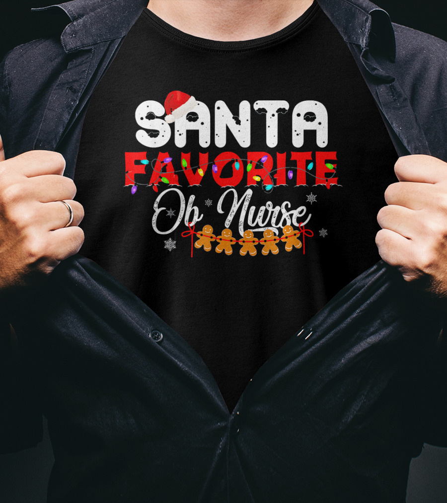 Santa's Favorite OB Nurse Christmas Holiday Gingerbread T-Shirt