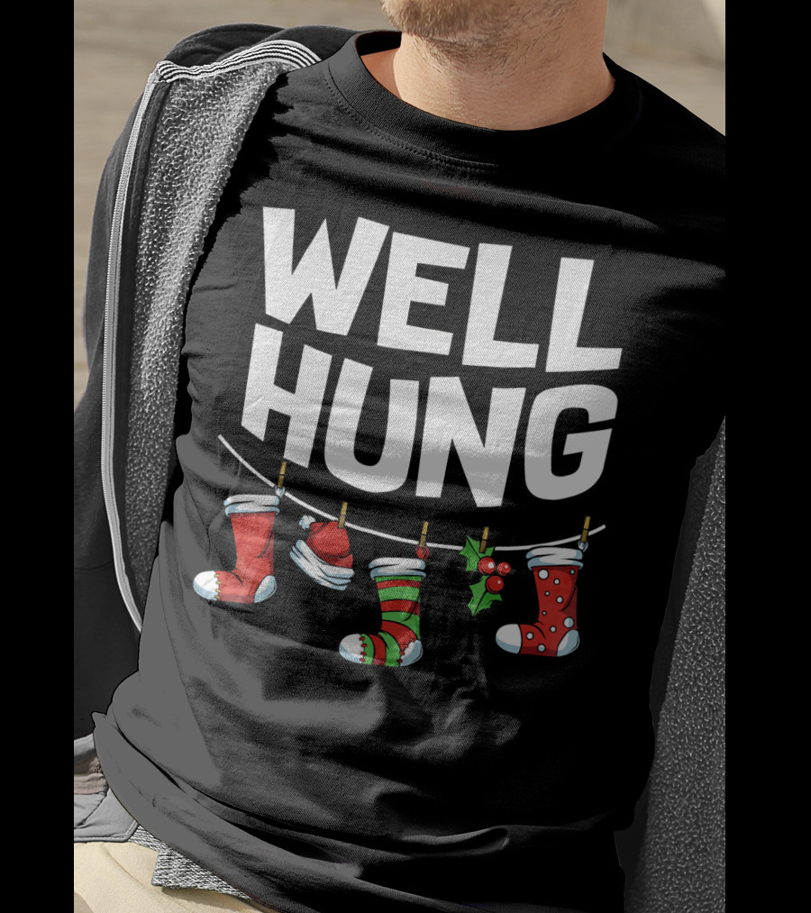 Well Hung Christmas Socks Holder With Festive Hanging Stockings T-Shirt