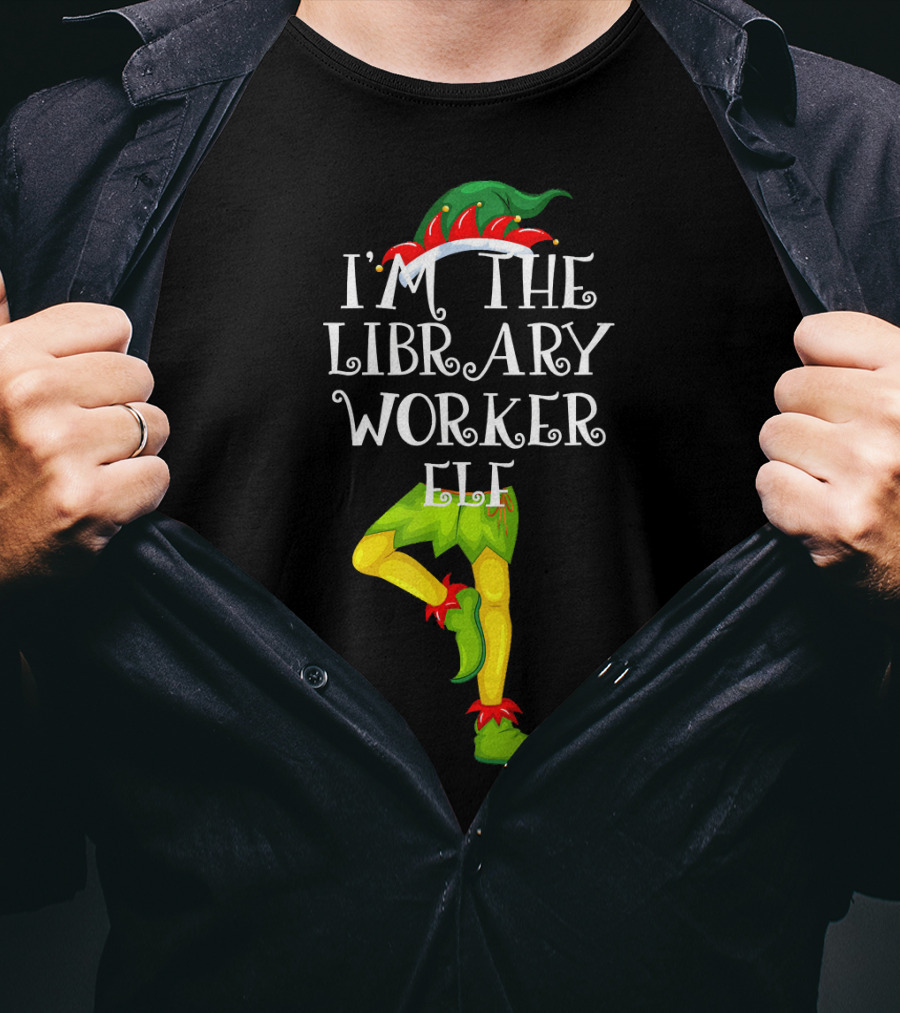 I'm The Library Worker Elf Family Matching T-Shirt
