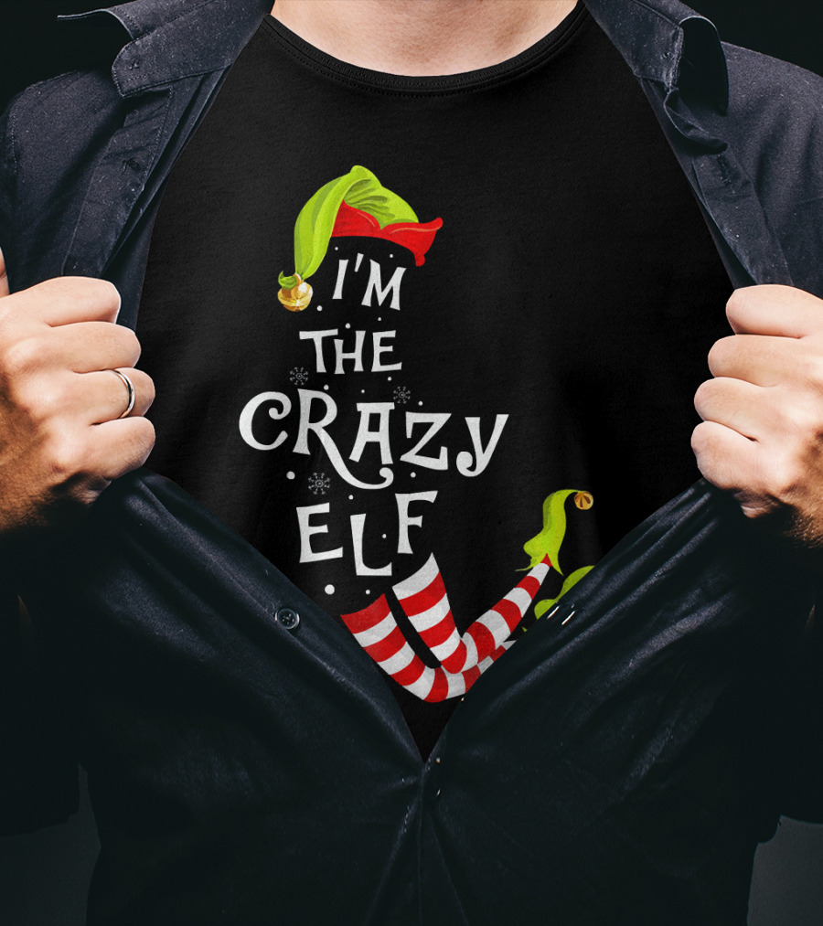 I'm The Crazy Elf Striped Stockings And Green Jingle Hat T-Shirt