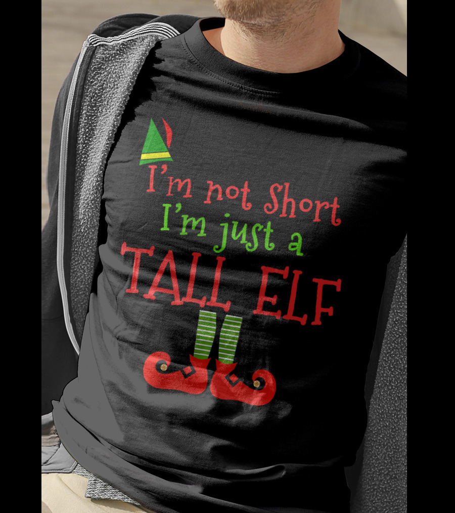 I'm Not Short I'm Just A Tall Elf With Striped Socks And Pointy Shoes T-Shirt