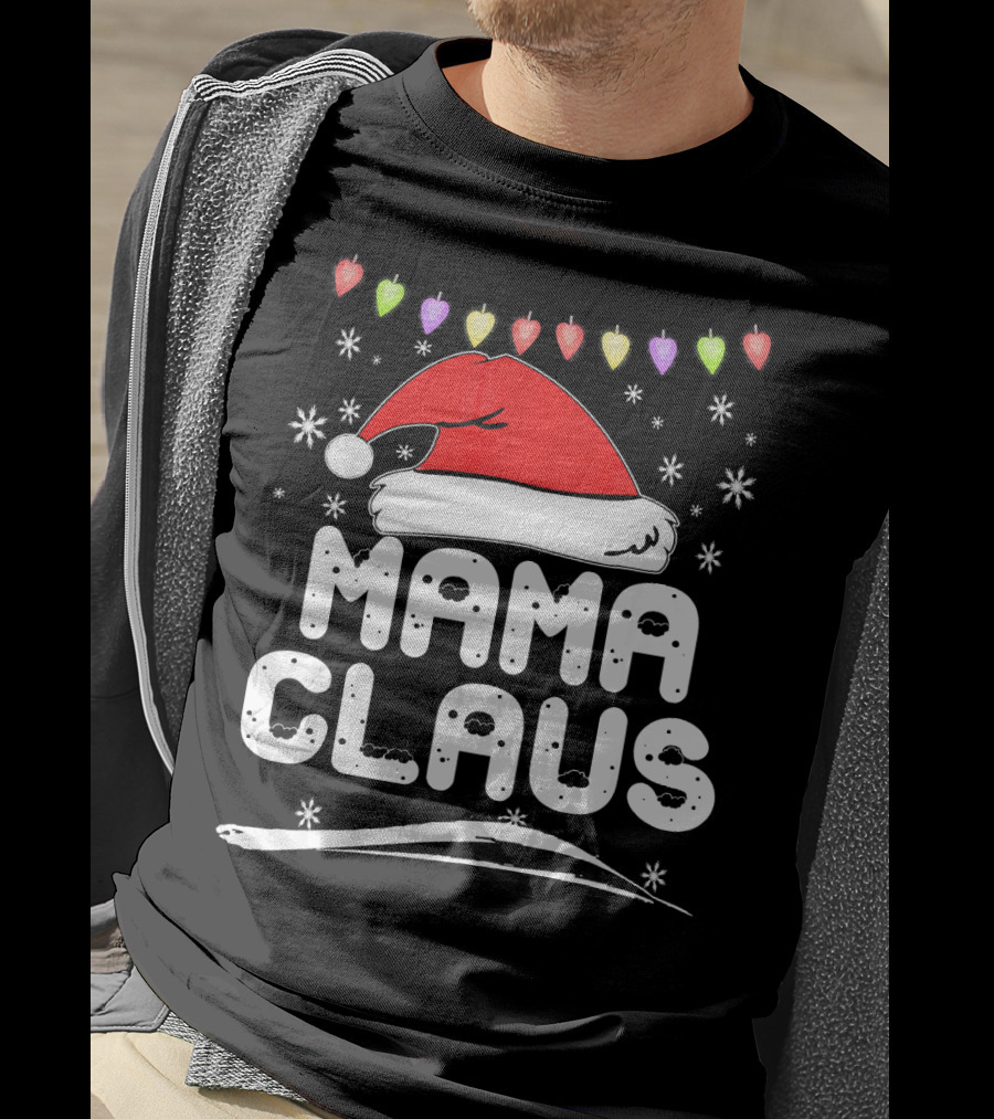 Mama Claus Christmas Heart Lights Santa Hat Snowflakes Family Santa T-Shirt