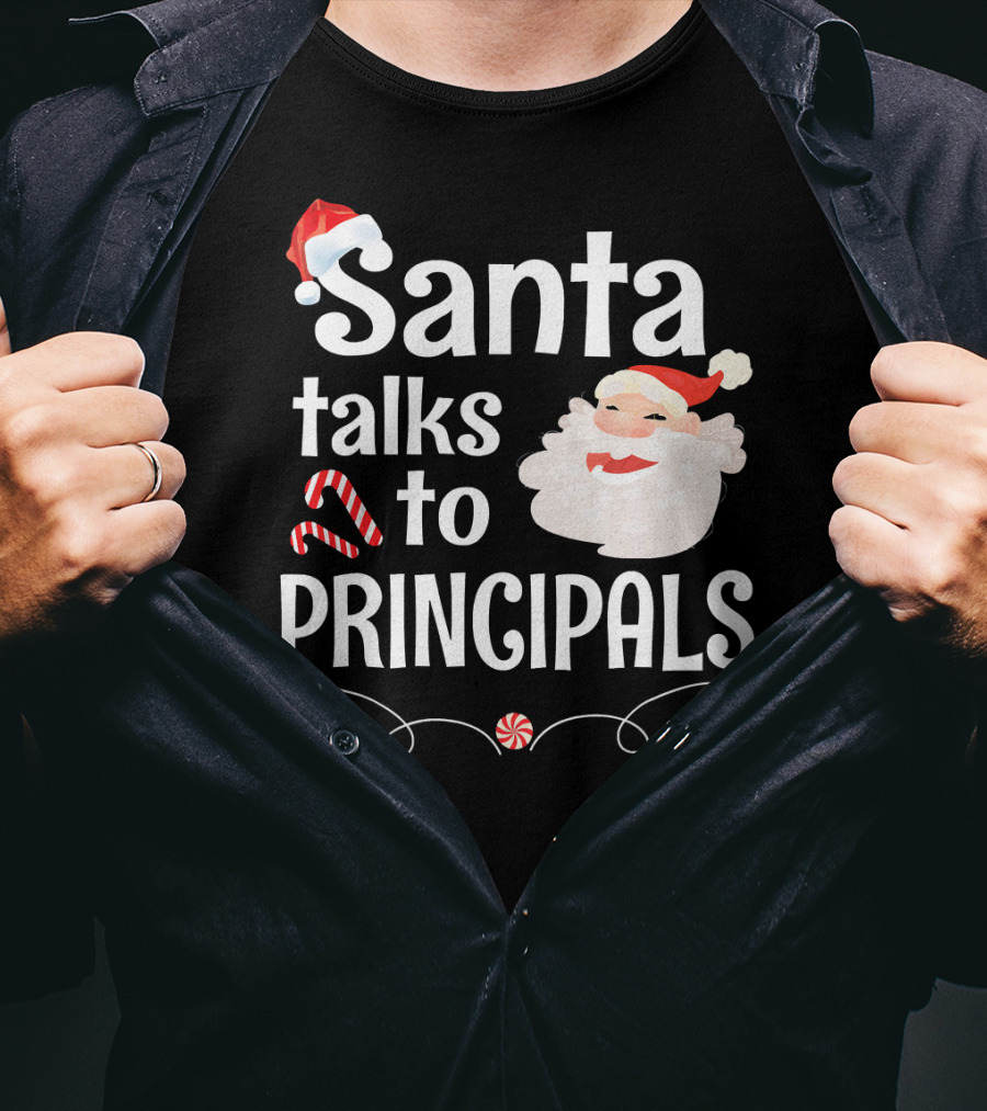 Santa Talks To Principals With Cute Santa Claus And Candy Cane T-Shirt
