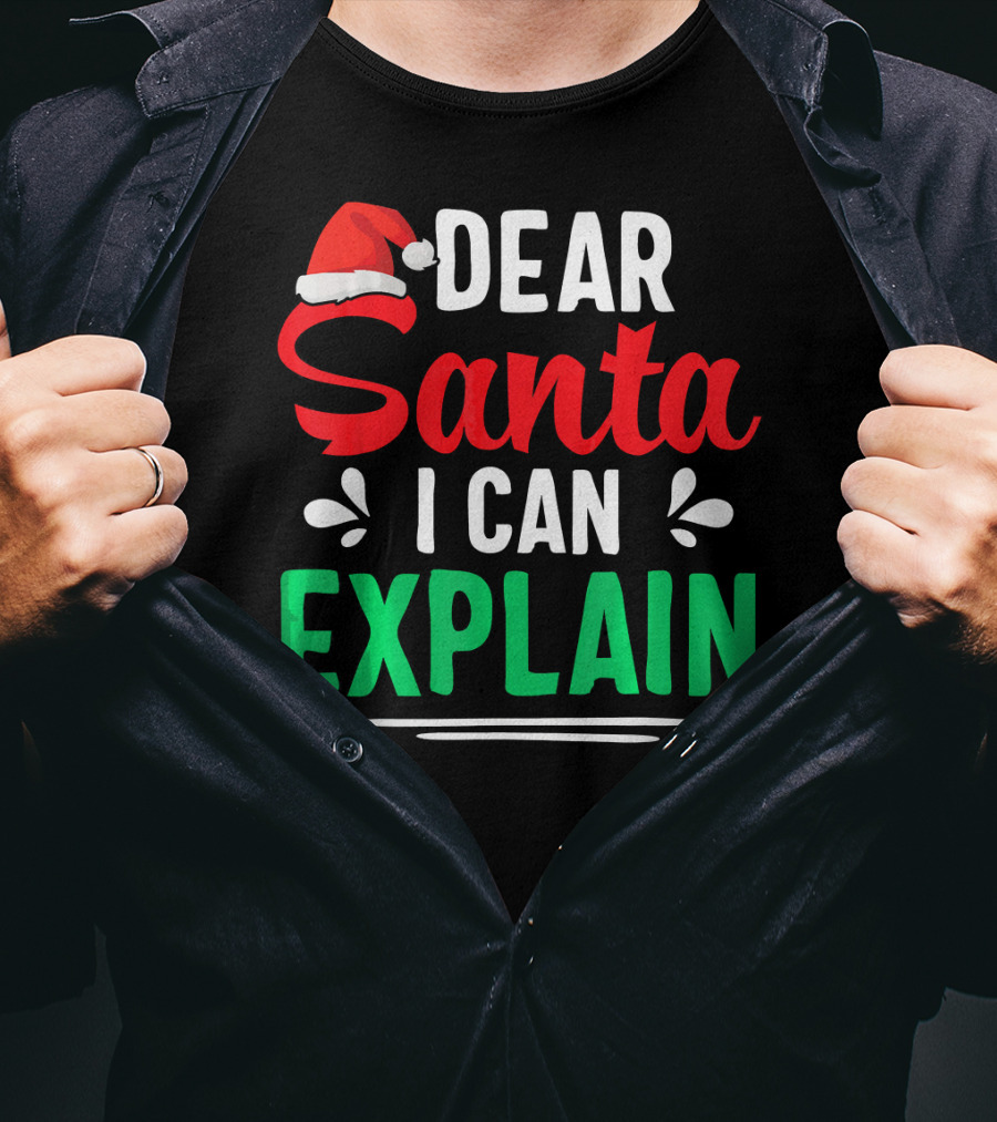 Dear Santa I Can Explain Funny Christmas Santa Hat T-Shirt