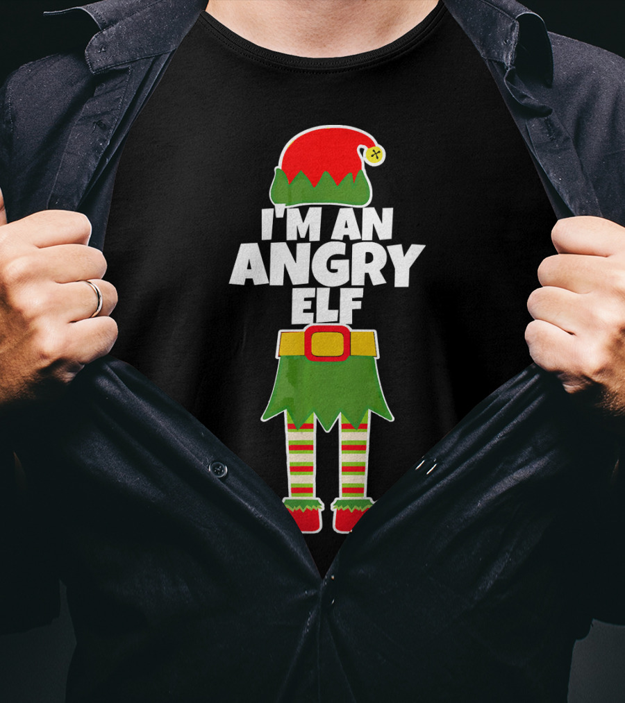 I'M AN ANGRY ELF Funny Mad Santa Costume Christmas Holiday T-Shirt