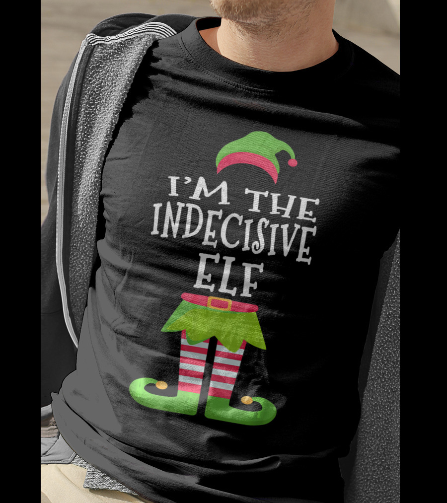 I'm The Indecisive Elf Green Hat Red Belt Striped Legs T-Shirt