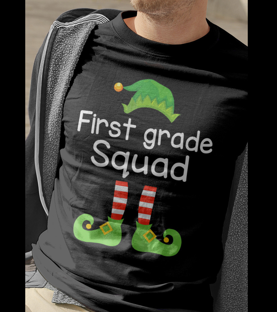 First Grade Squad Elf Hat And Shoes T-Shirt