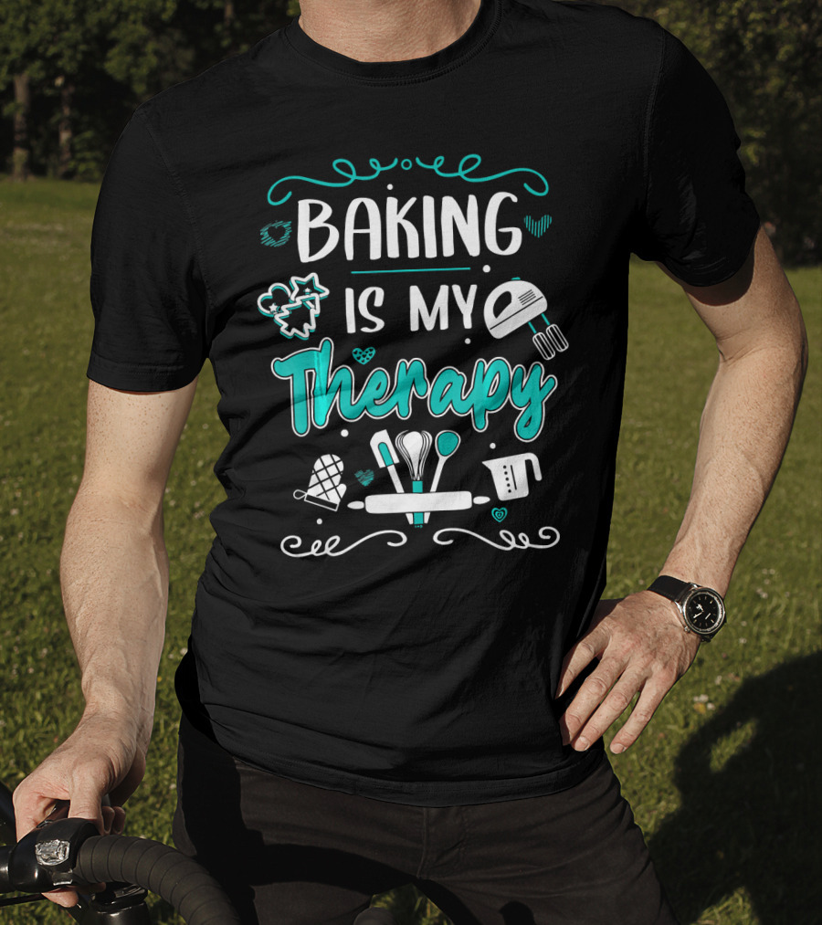 Baking Is My Therapy Humorous Pastry Chefs Mixer Mitten Utensils T-Shirt