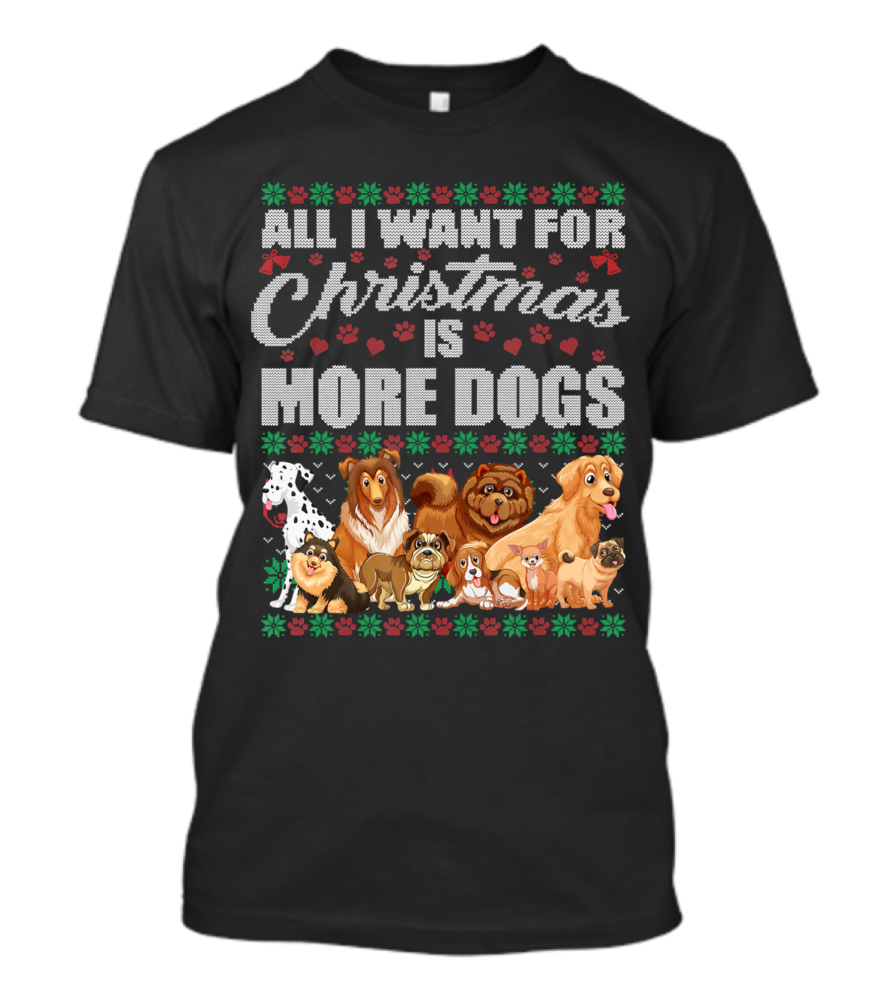 All I Want For Christmas Is More Dogs Christmas Paw Prints T-Shirt