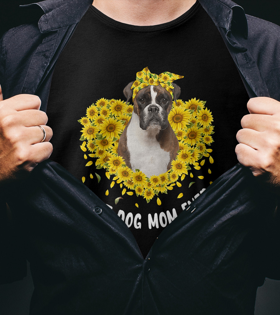 Best Dog Mom Ever Boxer Surrounded By Sunflowers T-Shirt