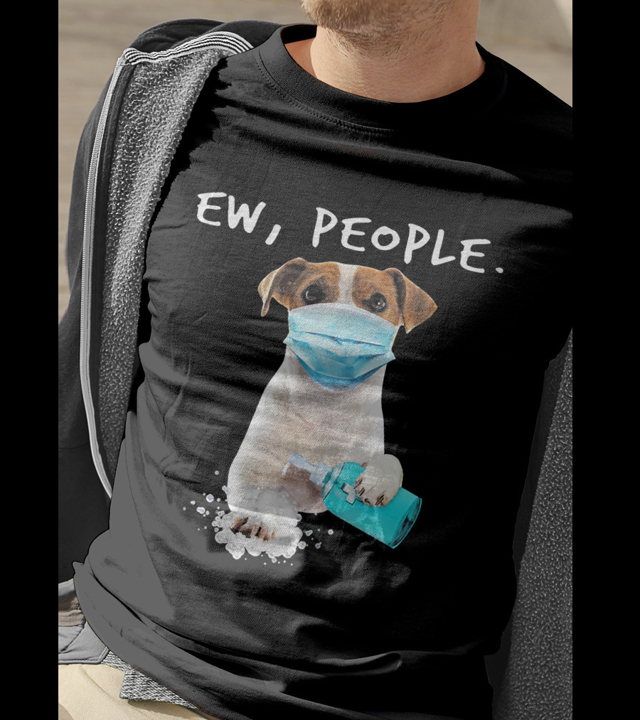 Ew People Jack Russell Terrier Dog Mask Soap T-Shirt