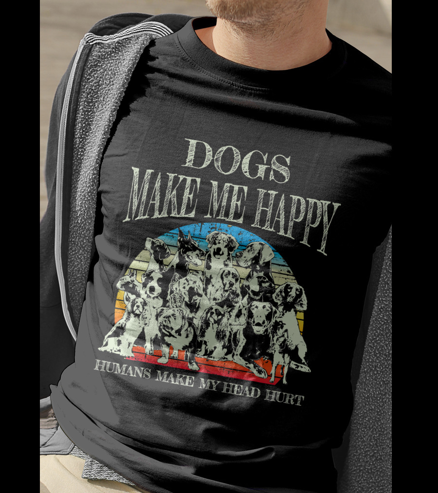 Dogs Make Me Happy Humans Make My Head Hurt Retro T-Shirt