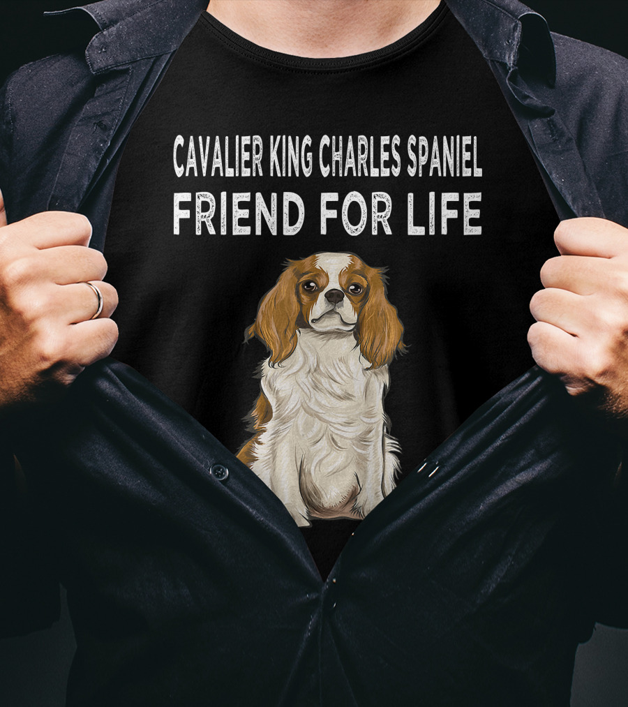 Cavalier King Charles Spaniel Loyal Companion Friend For Life T-Shirt