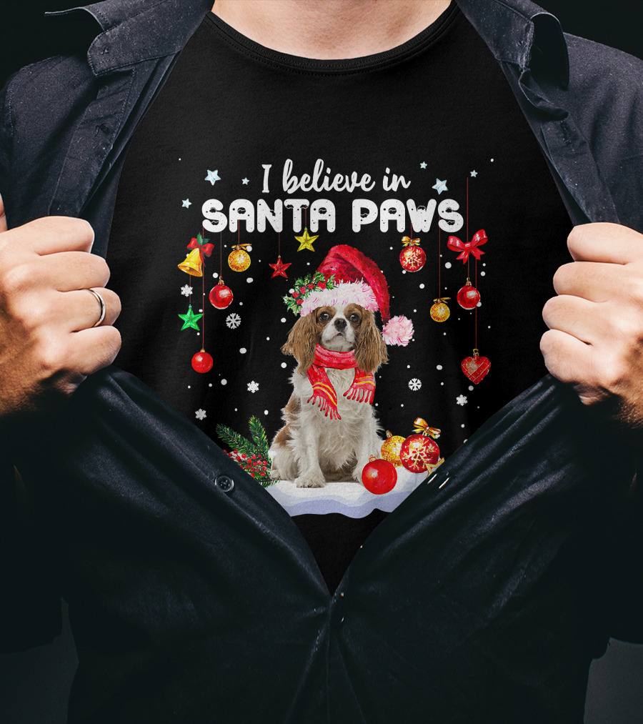 I Believe In Santa Paws Cavalier King Charles Christmas Ornaments T-Shirt