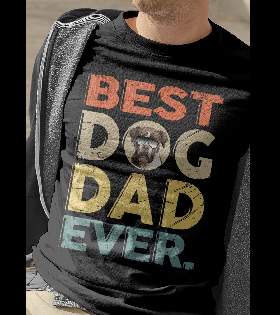 BEST DOG DAD EVER Boxer T-Shirt