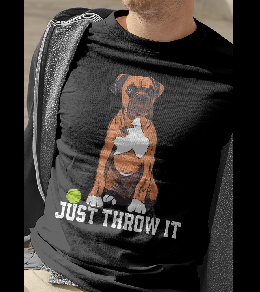 Boxer Love Just Throw It Play Fetch Dog Tennis Ball T-Shirt