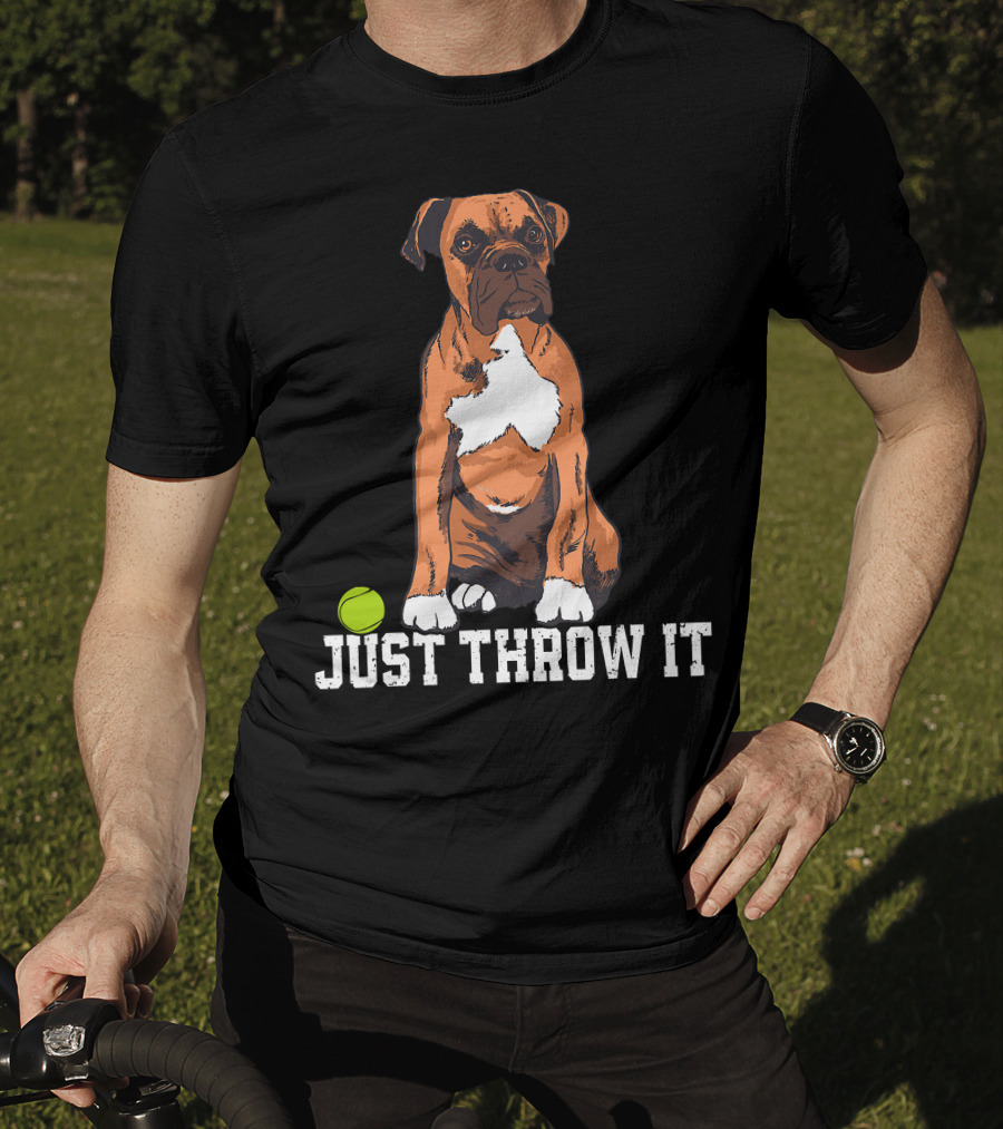 Boxer Love Just Throw It Play Fetch Dog Tennis Ball T-Shirt