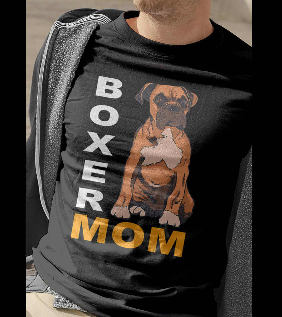 Boxer Mom: Proud Mama Of A Boxer Dog T-Shirt