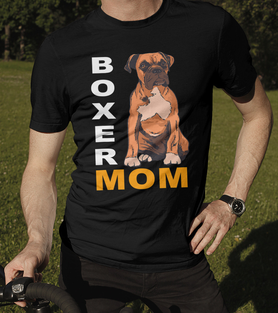 Boxer Mom: Proud Mama Of A Boxer Dog T-Shirt