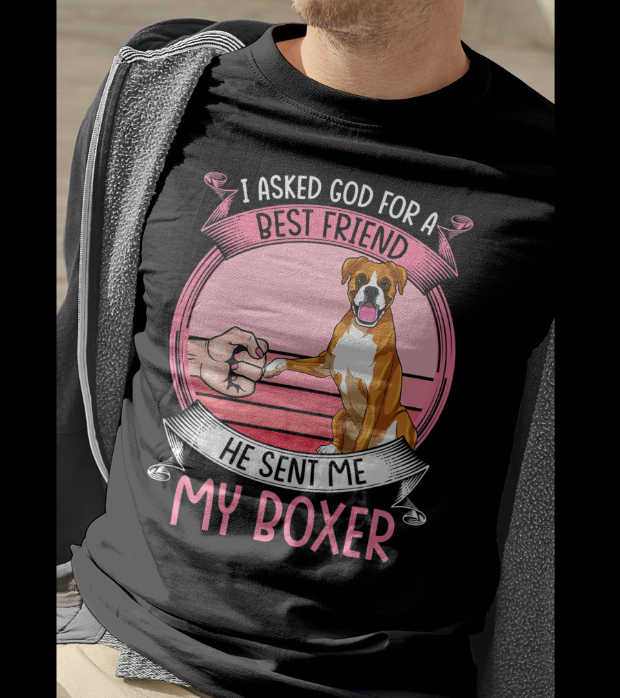 I Asked God For A Best Friend He Sent Me My Boxer Retro Style Boxer Mom T-Shirt