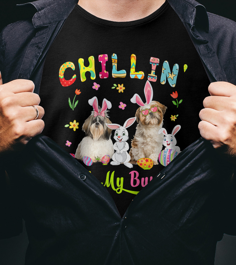Chillin' With My Bunnies - Cute Bunny Shih Tzu Dogs Easter Eggs T-Shirt