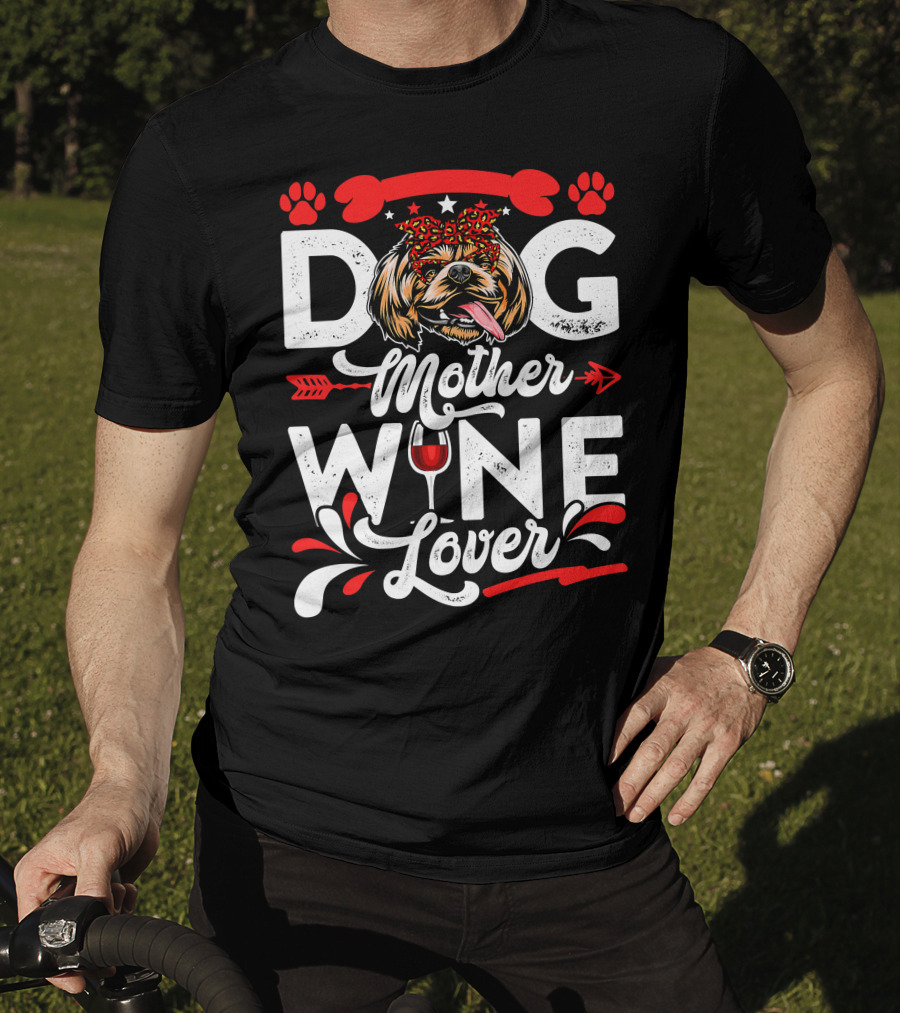 Dog Mother Wine Lover Shih Tzu Dog T-Shirt