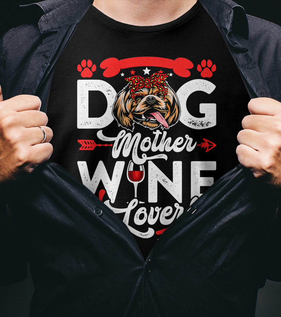 Dog Mother Wine Lover Shih Tzu Dog T-Shirt